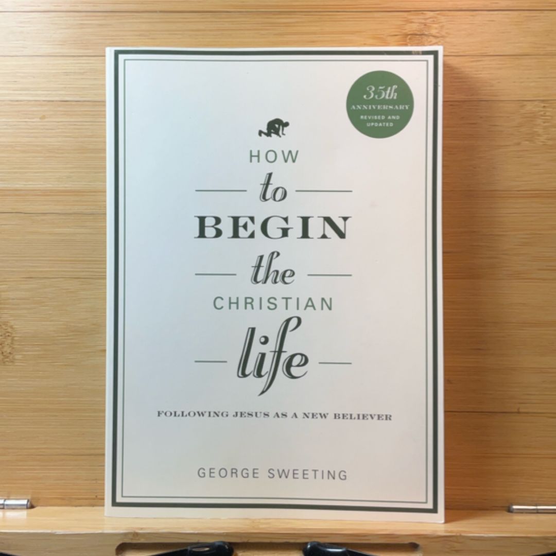 How to Begin the Christian Life