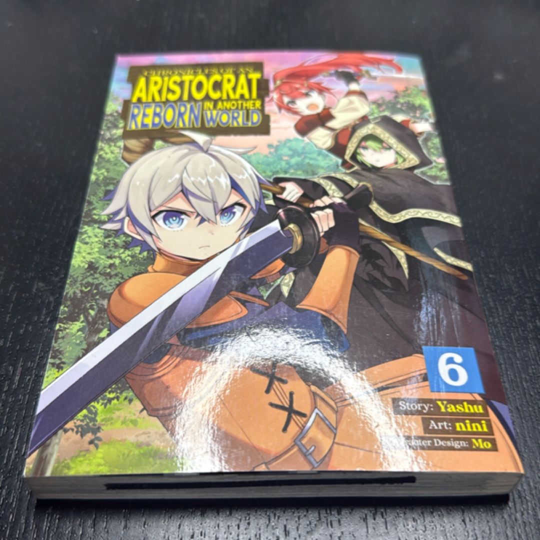 Chronicles of an Aristocrat Reborn in Another World (Manga) Vol. 6