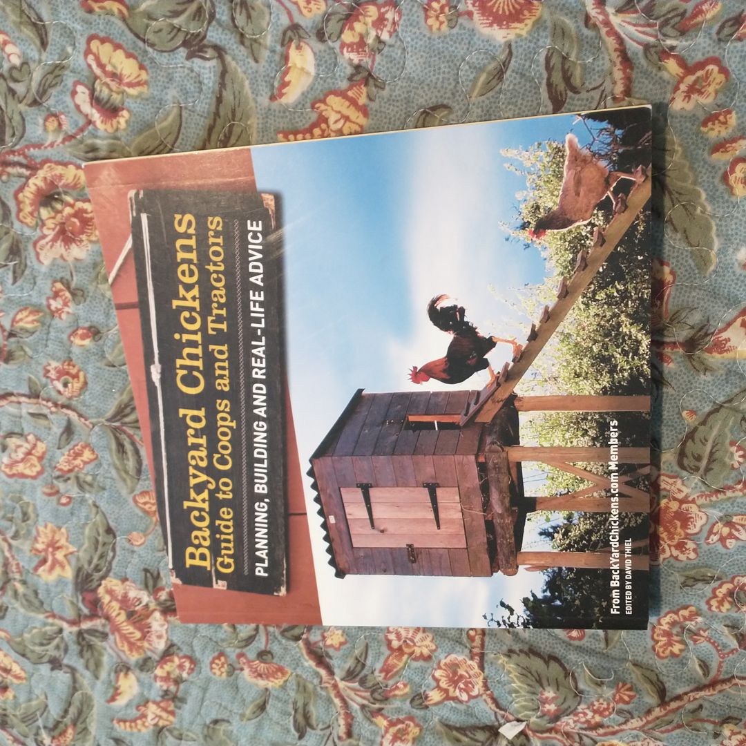 Backyard Chickens Guide Coops and Tractors