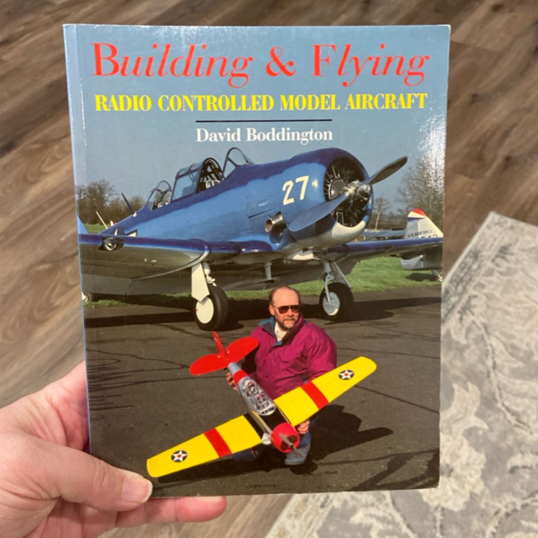 Building and Flying Radio Controlled Model Aircraft
