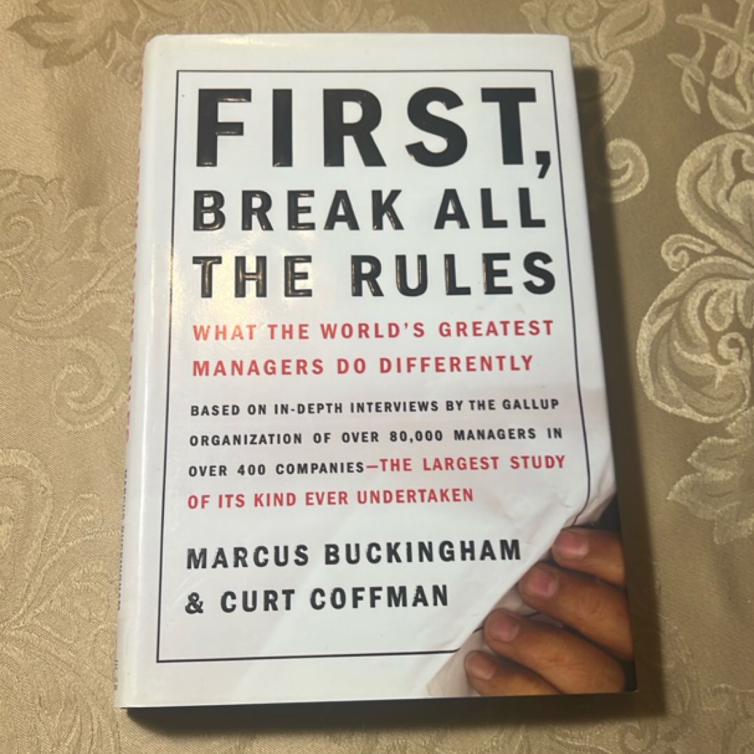 First, Break All the Rules