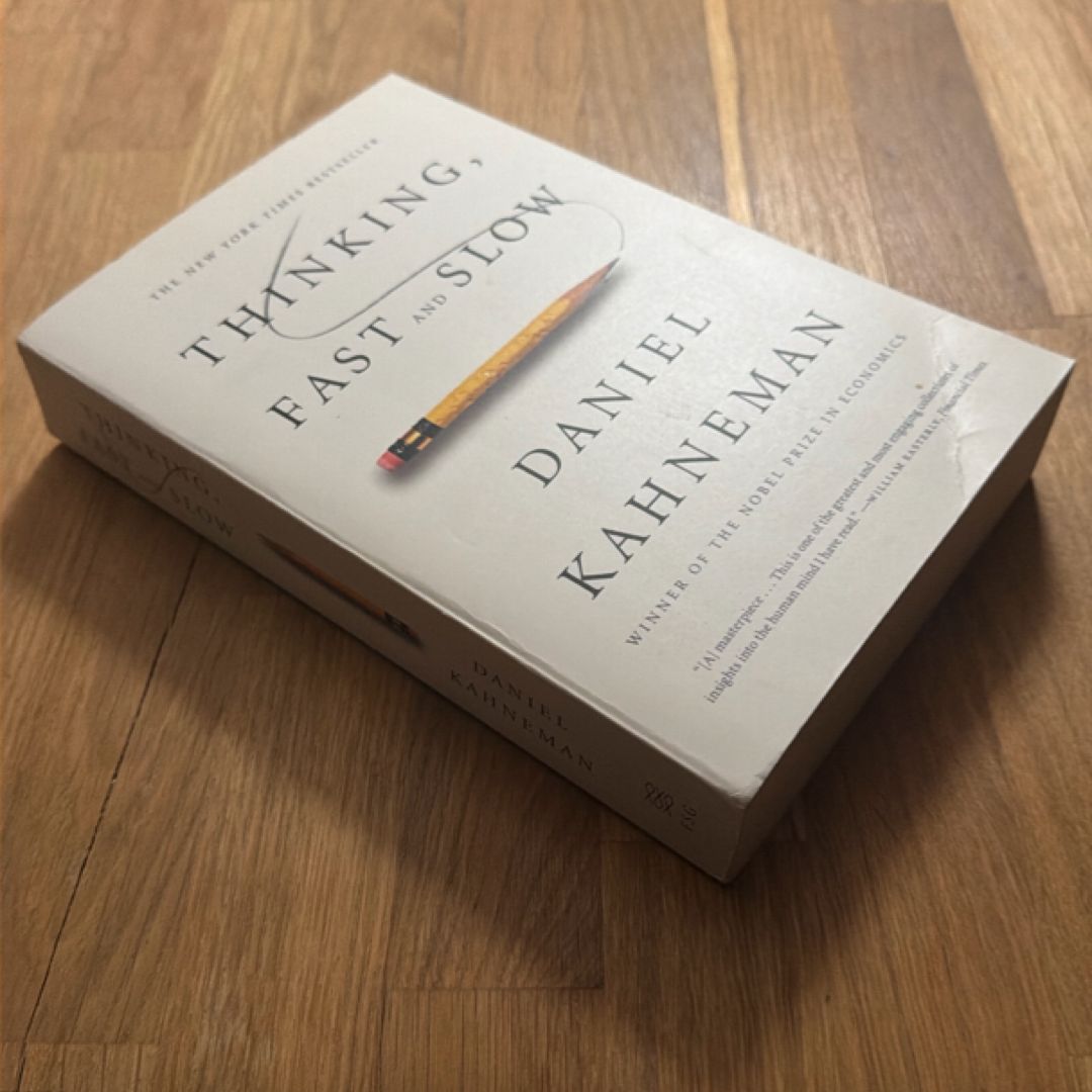 Thinking, Fast and Slow