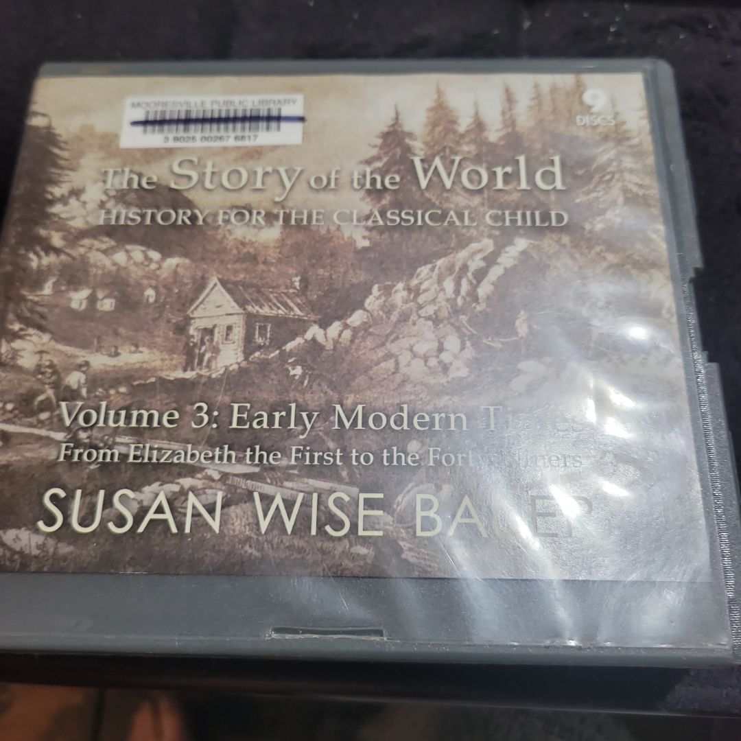 The Story of the World: History for the Classical Child, Volume 3