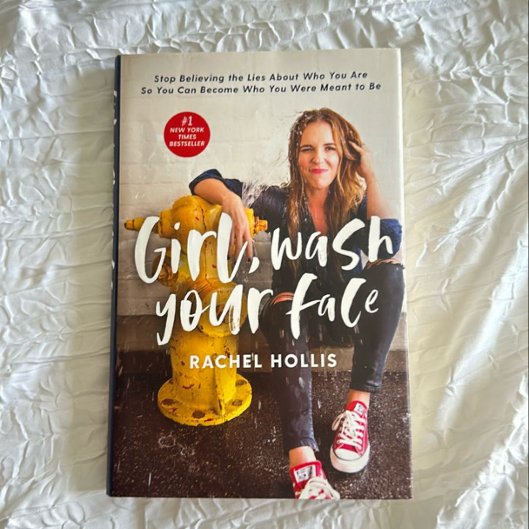 Girl, Wash Your Face