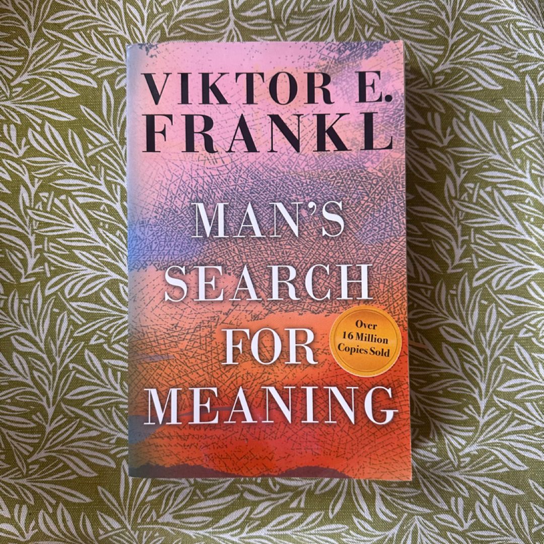 Man's Search for Meaning
