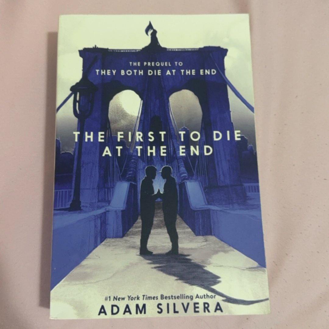 The First to Die at the End