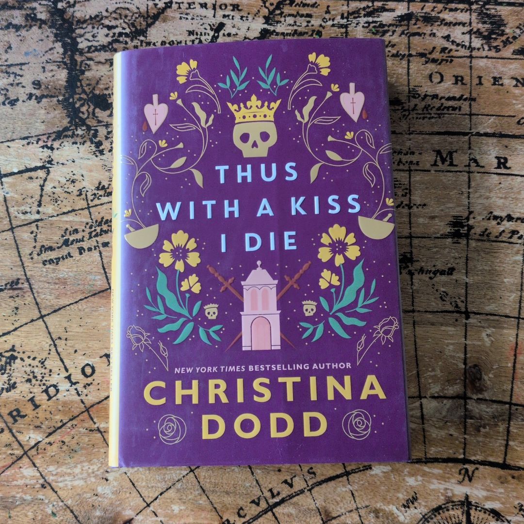 Thus with a Kiss I Die