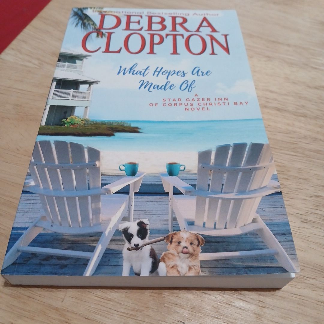 What Hopes Are Made Of