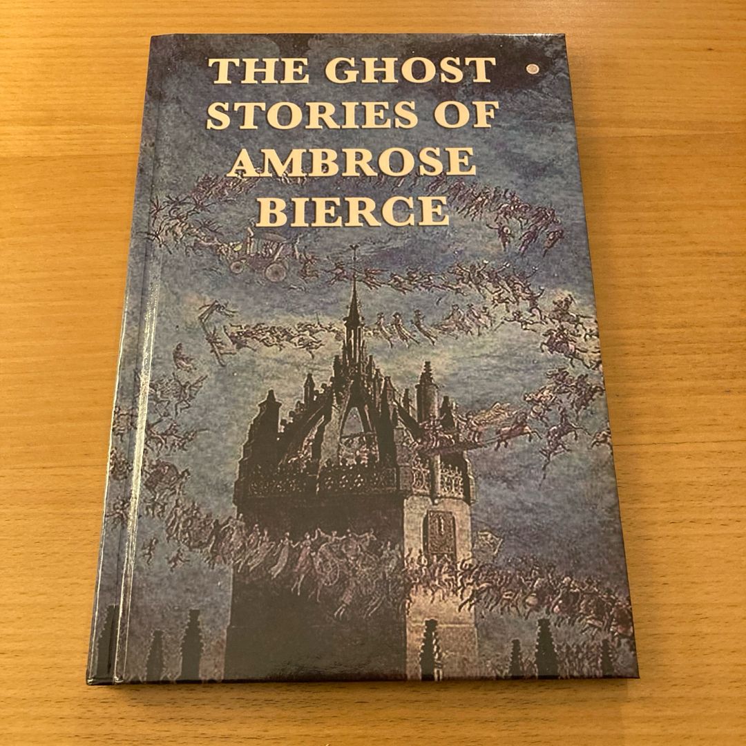 The Ghost Stories of Ambrose Bierce