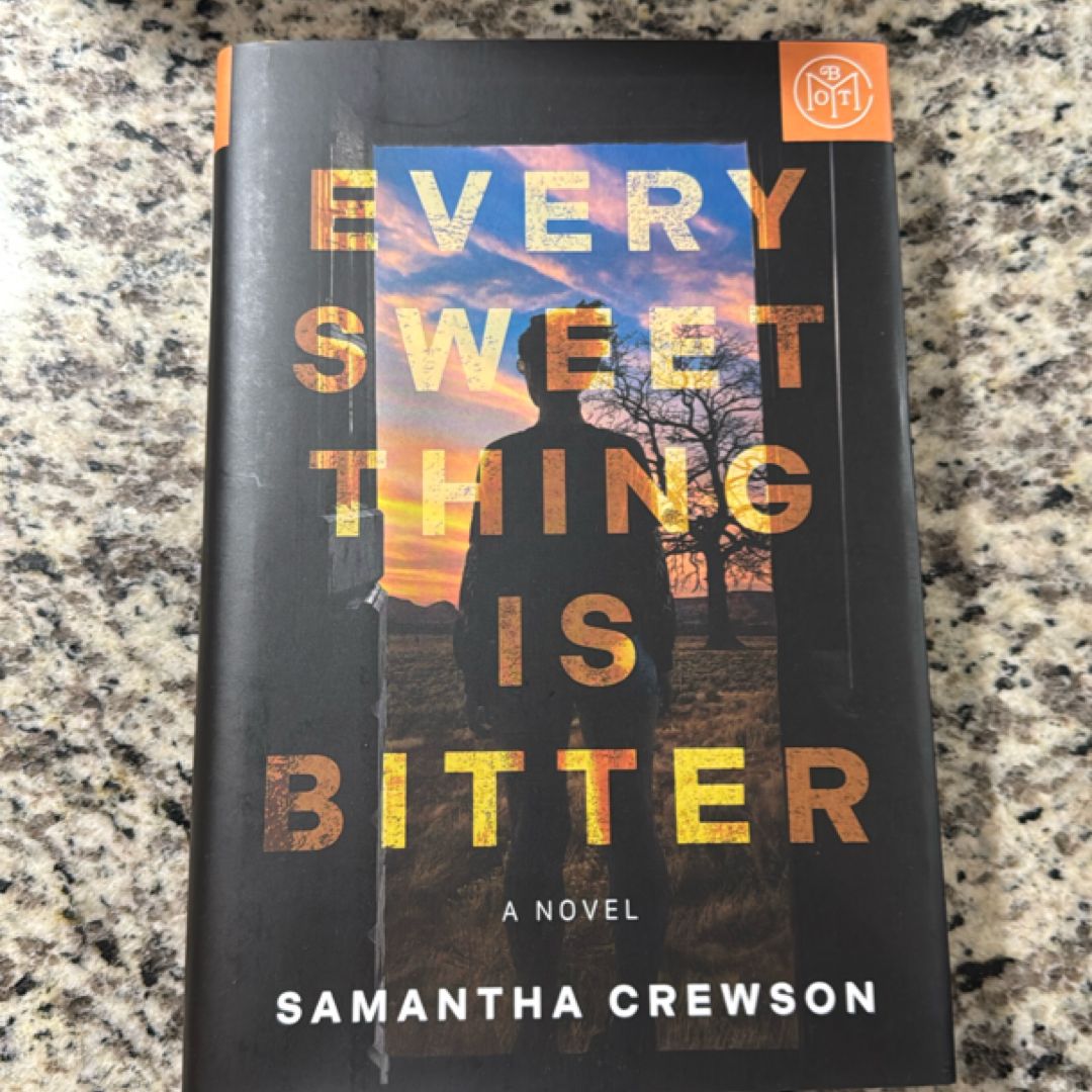 Every Sweet Thing Is Bitter