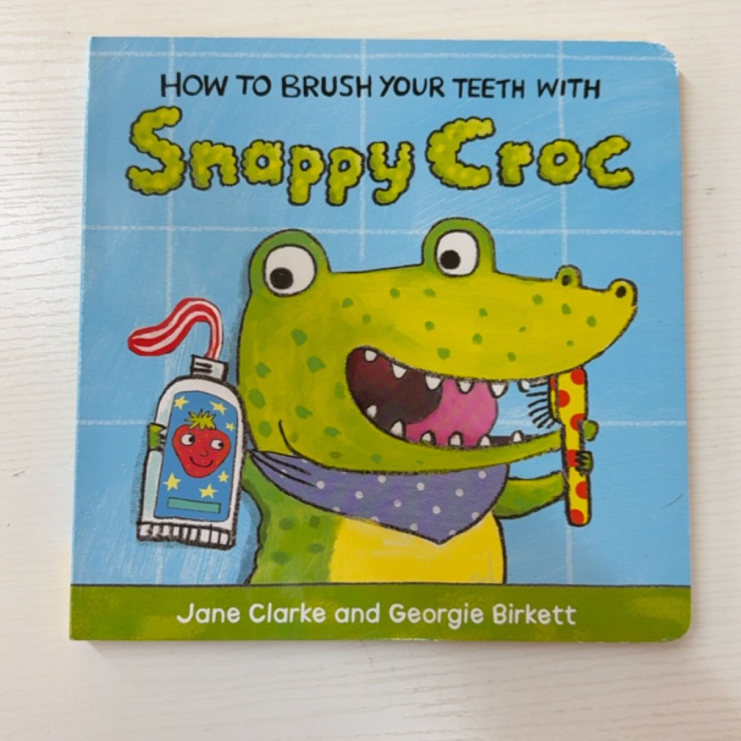 How to Brush Your Teeth with Snappy Crocodile
