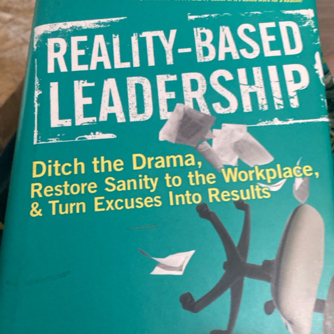Reality-Based Leadership