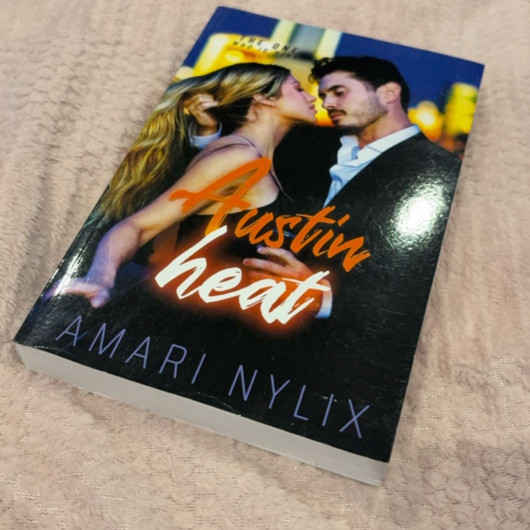 Austin Heat: the ONE...Who Is Mine
