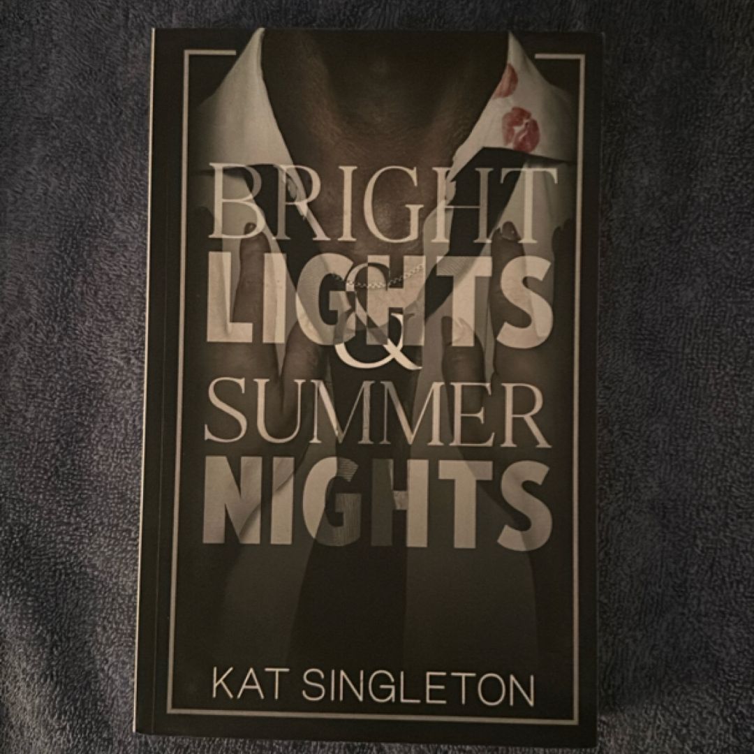Bright Lights and Summer Nights