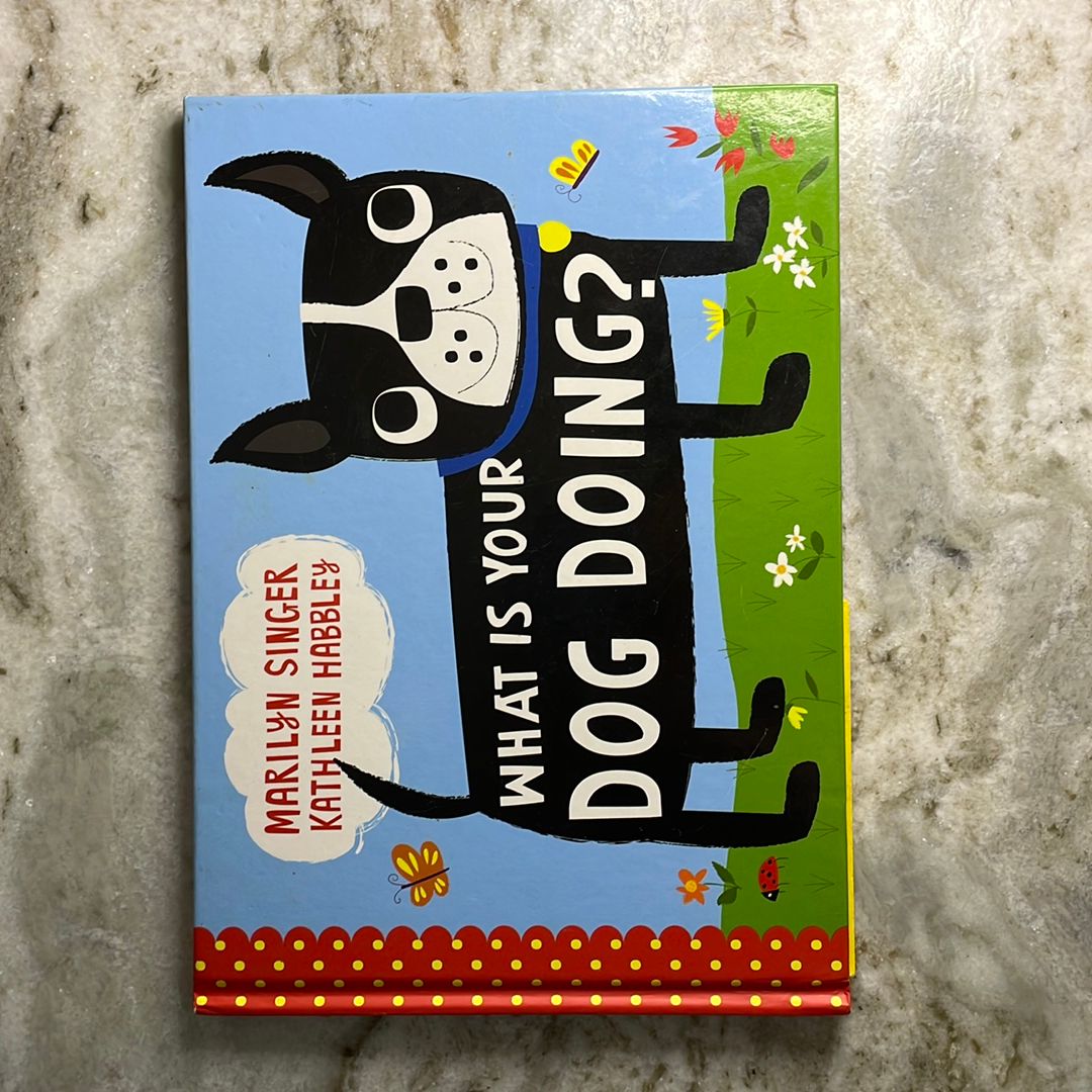 What Is Your Dog Doing?