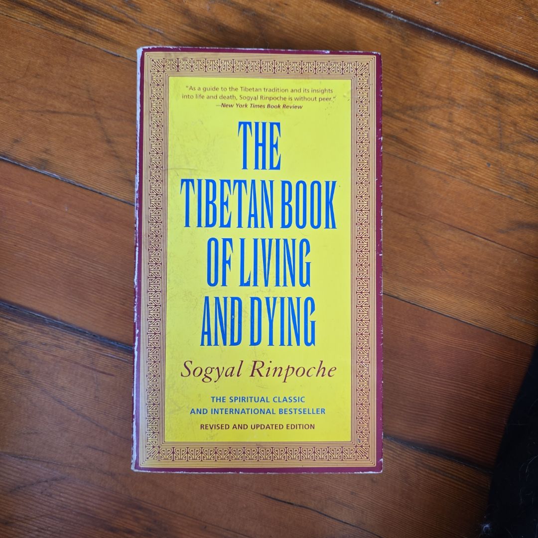 The Tibetan Book of Living and Dying