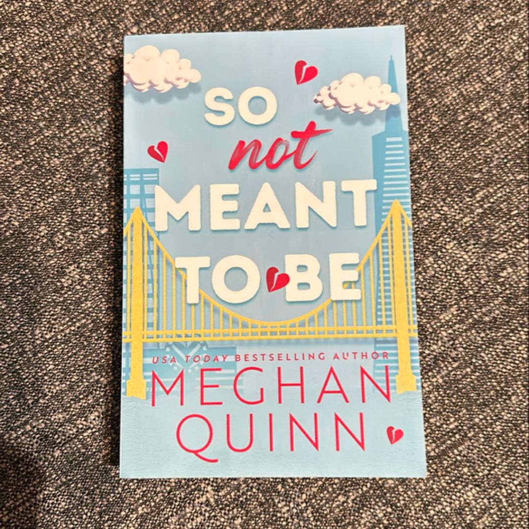 So Not Meant to Be