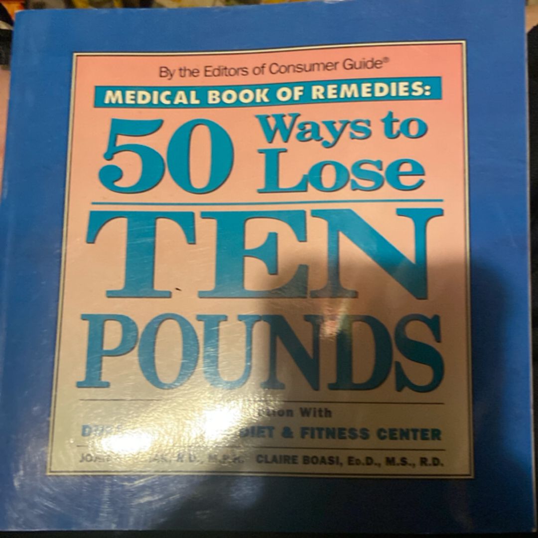 50 Ways to Lose Ten Pounds