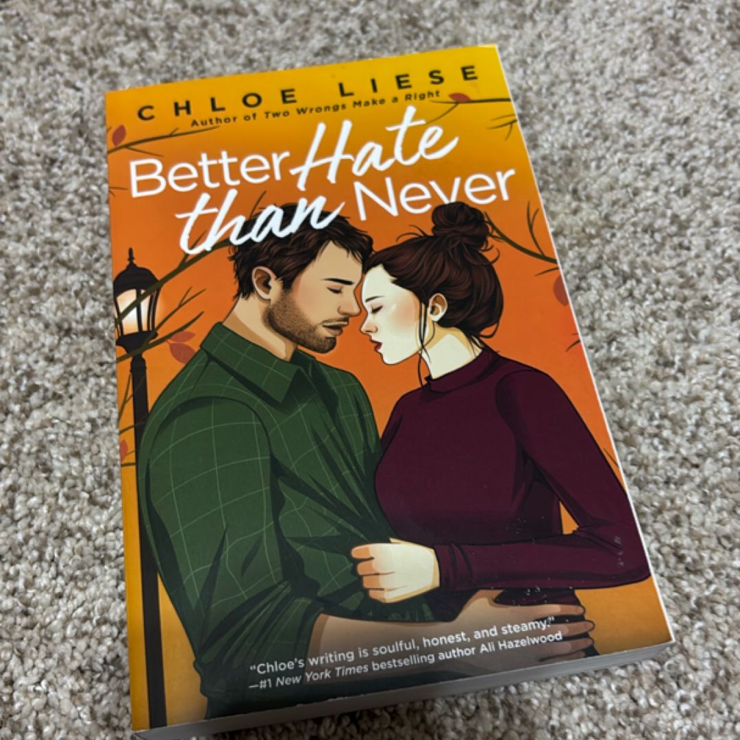 Better Hate Than Never