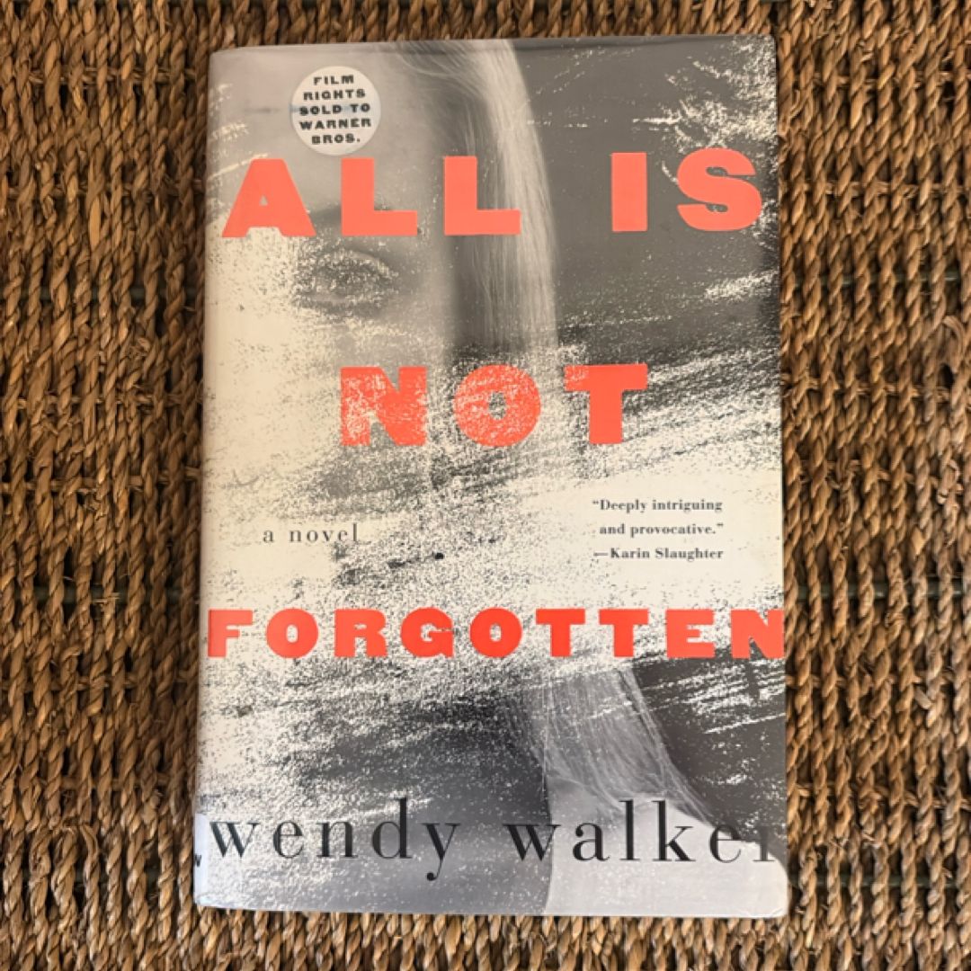 All Is Not Forgotten