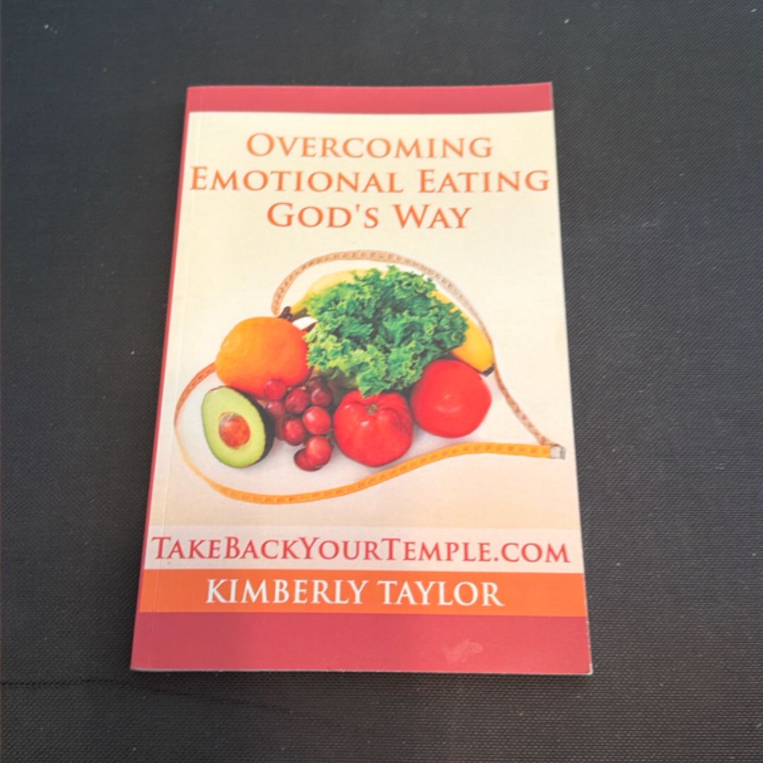 Overcoming Emotional Eating God's Way