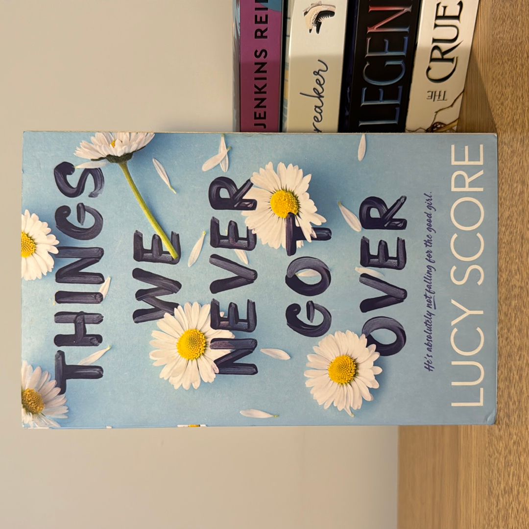 Things We Never Got Over