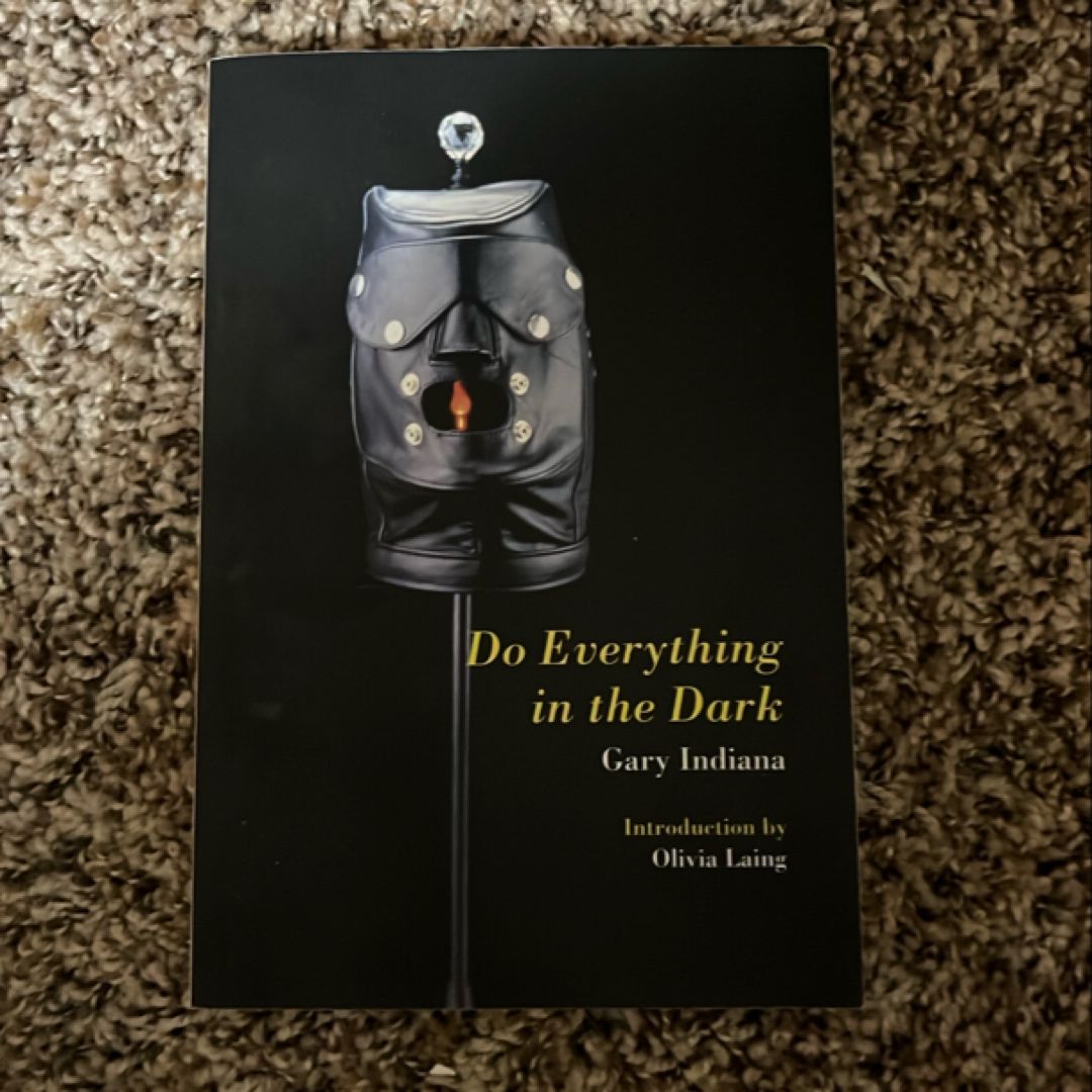 Do Everything in the Dark