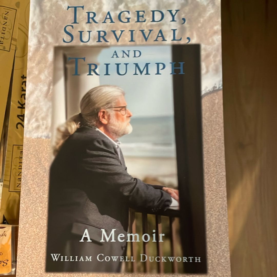 Tragedy, Survival, Triumph