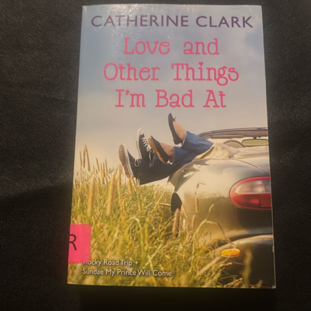 Love and Other Things I'm Bad At