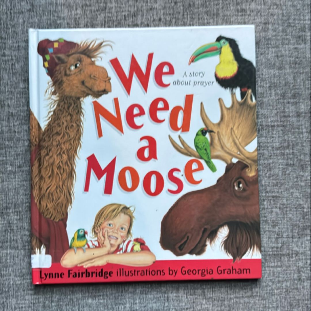 We Need a Moose