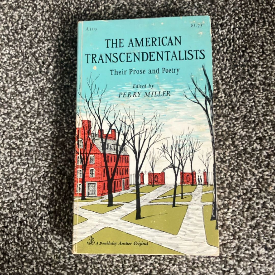 The American Trancendentalists: Their Prose and Poetry
