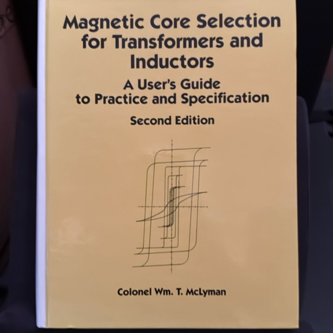 Magnetic Core Selection for Transformers and Inductors