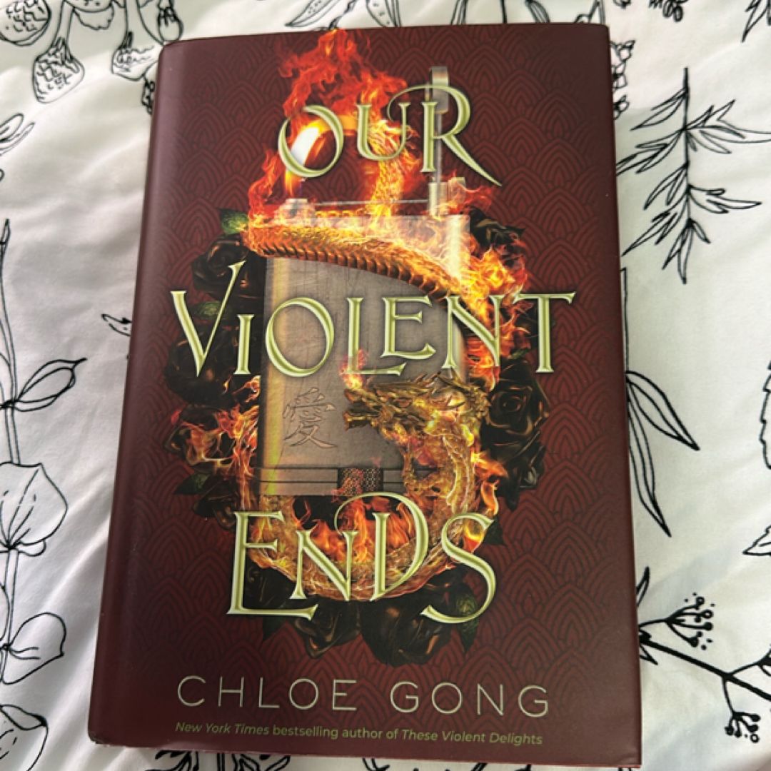 Our Violent Ends
