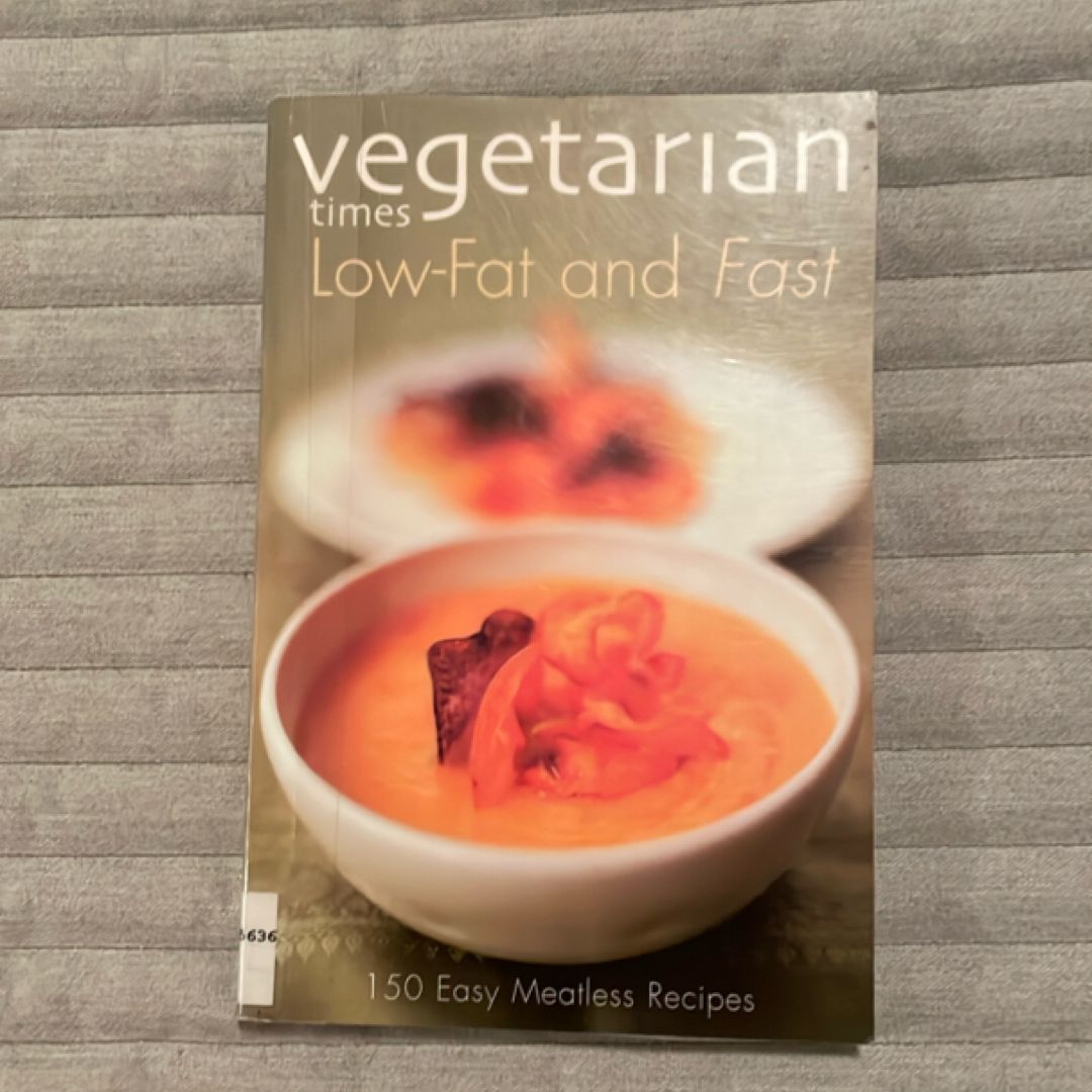 Vegetarian Times Low-Fat and Fast