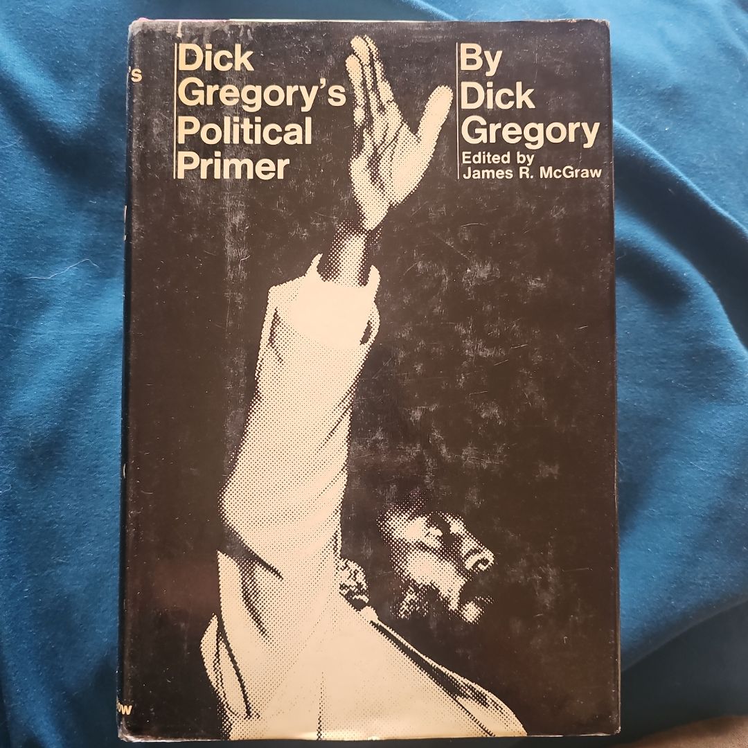 Dick gregory's political primer 