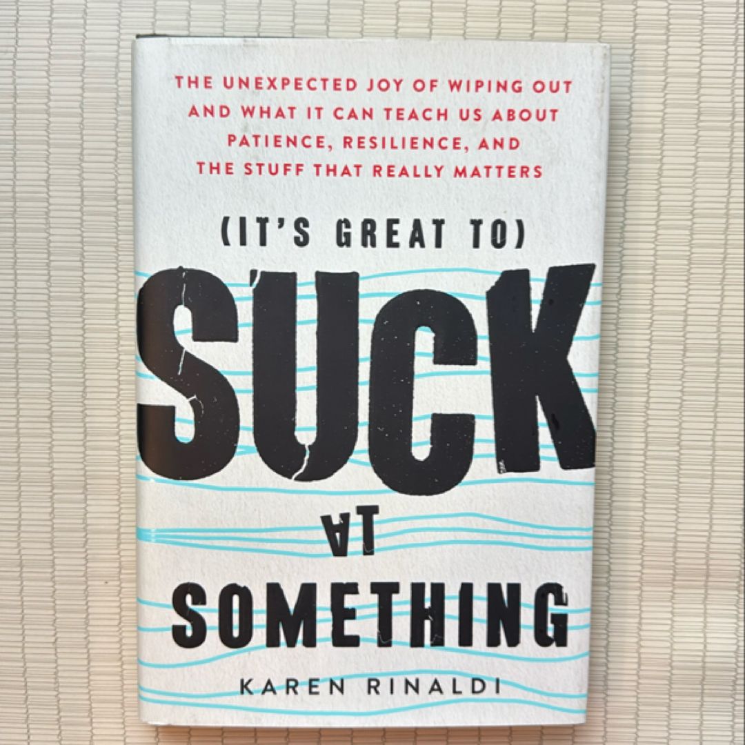 It's Great to Suck at Something