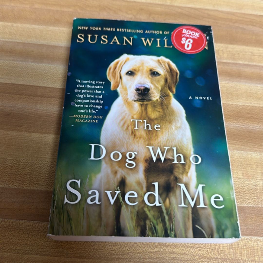 The Dog Who Saved Me