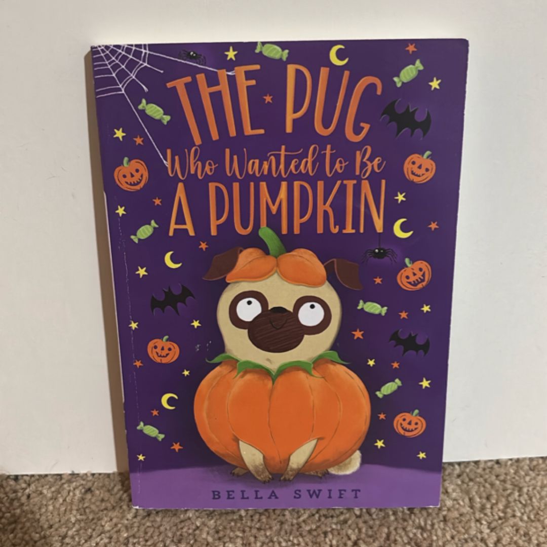 The Pug who Wanted to be a Pumpkin
