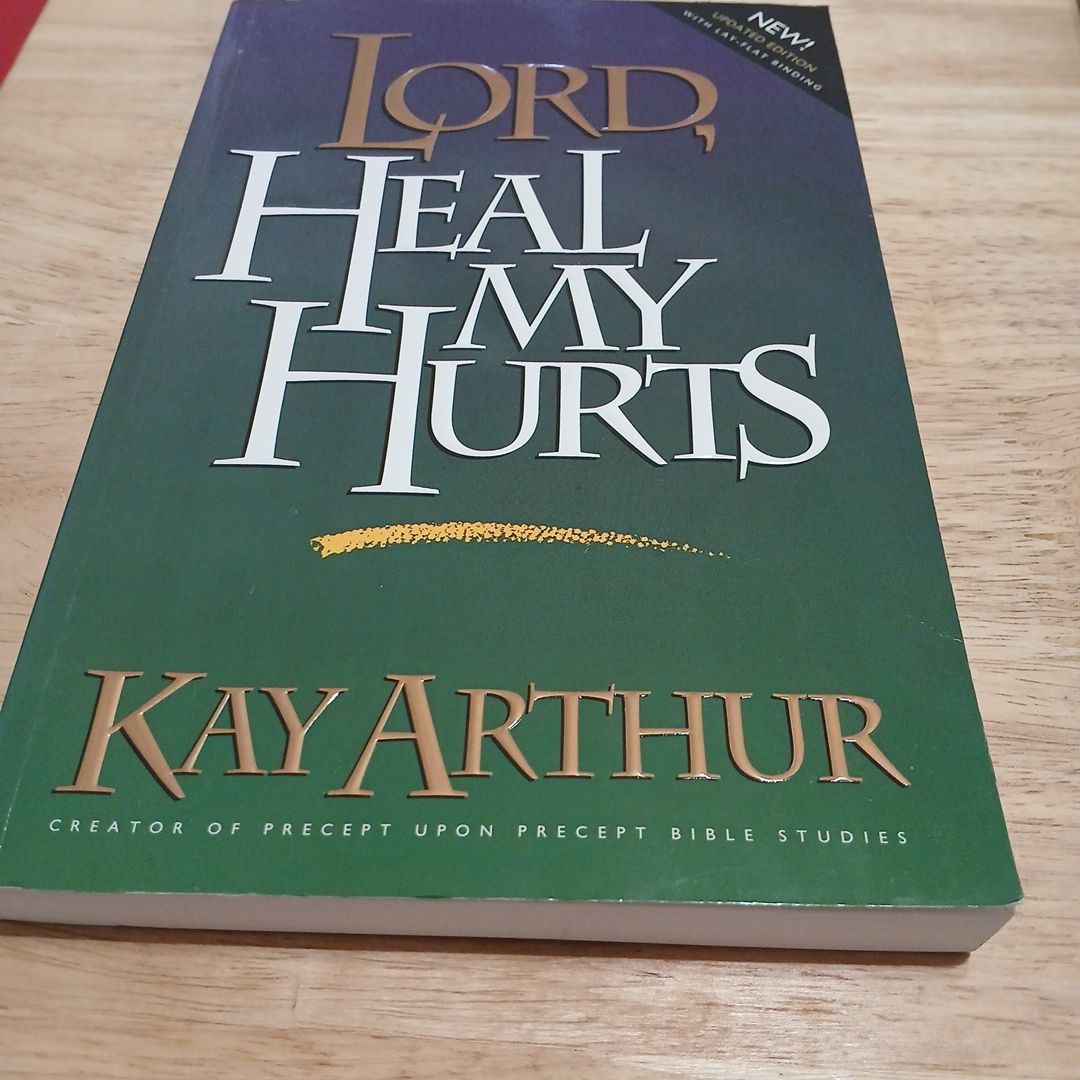 Lord, Heal My Hurts