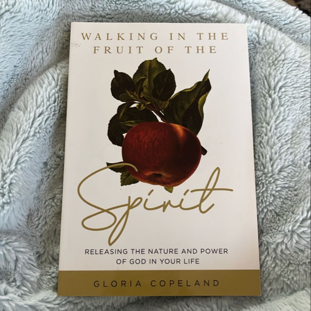 Walking in the Fruit of the Spirit