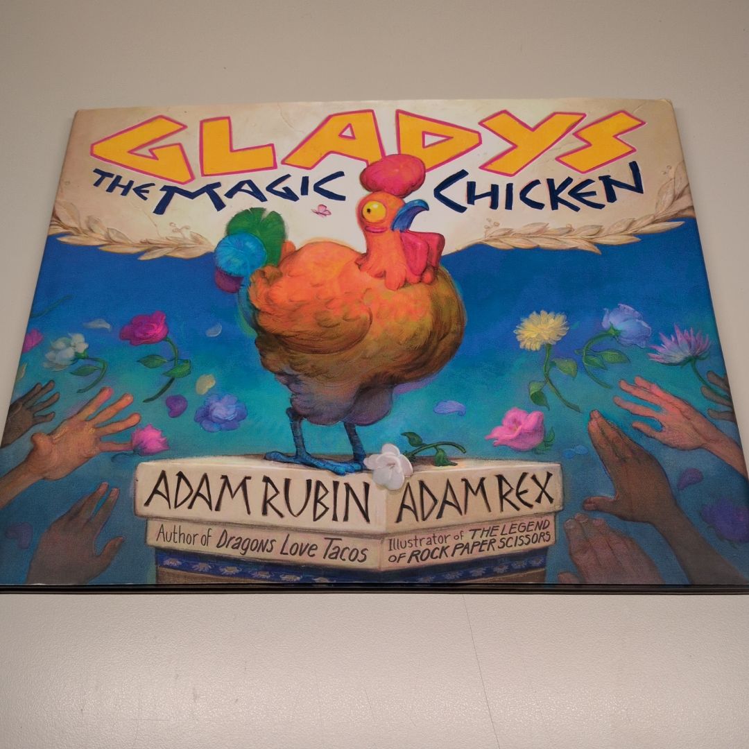 Gladys the Magic Chicken