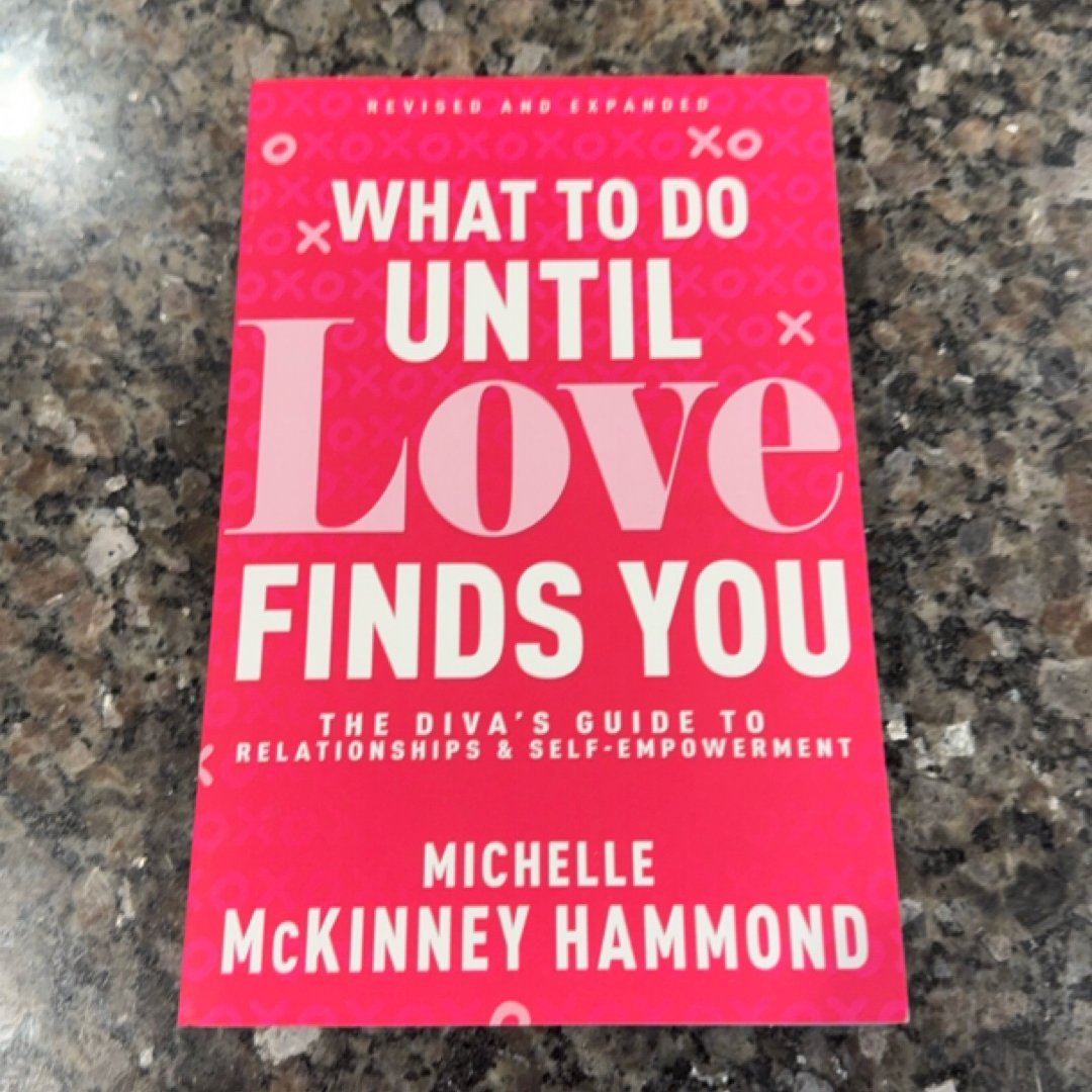 What to Do until Love Finds You