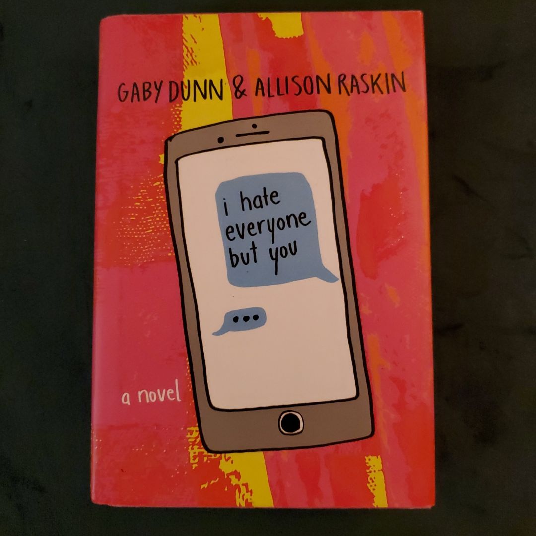 I Hate Everyone but You