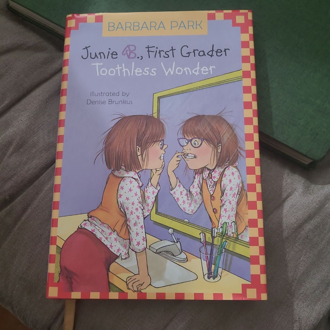 Junie B. Jones #20: Toothless Wonder