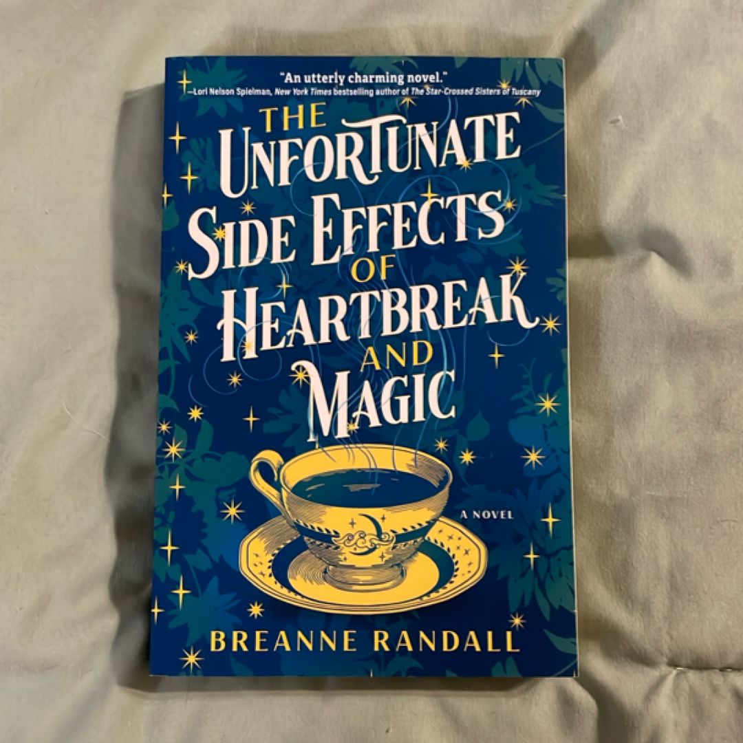 The Unfortunate Side Effects of Heartbreak and Magic