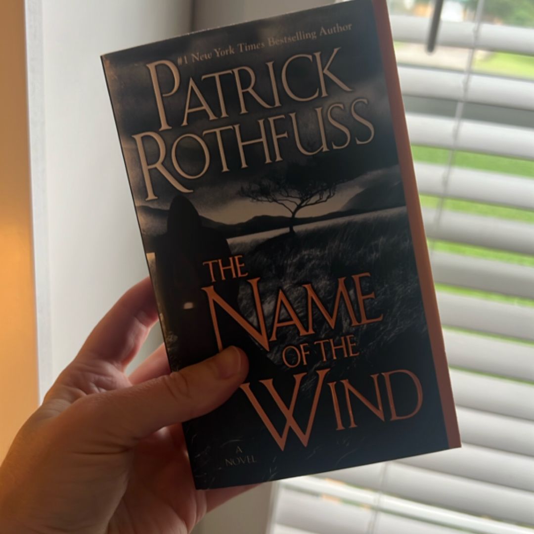 The Name of the Wind by Patrick Rothfuss