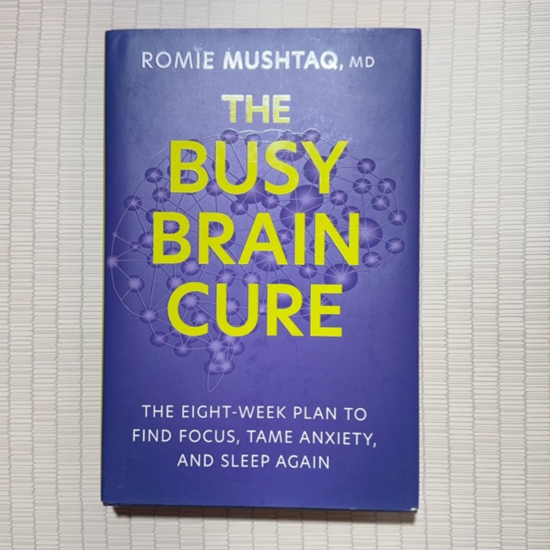 The Busy Brain Cure