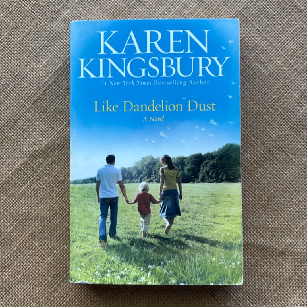 Like Dandelion Dust