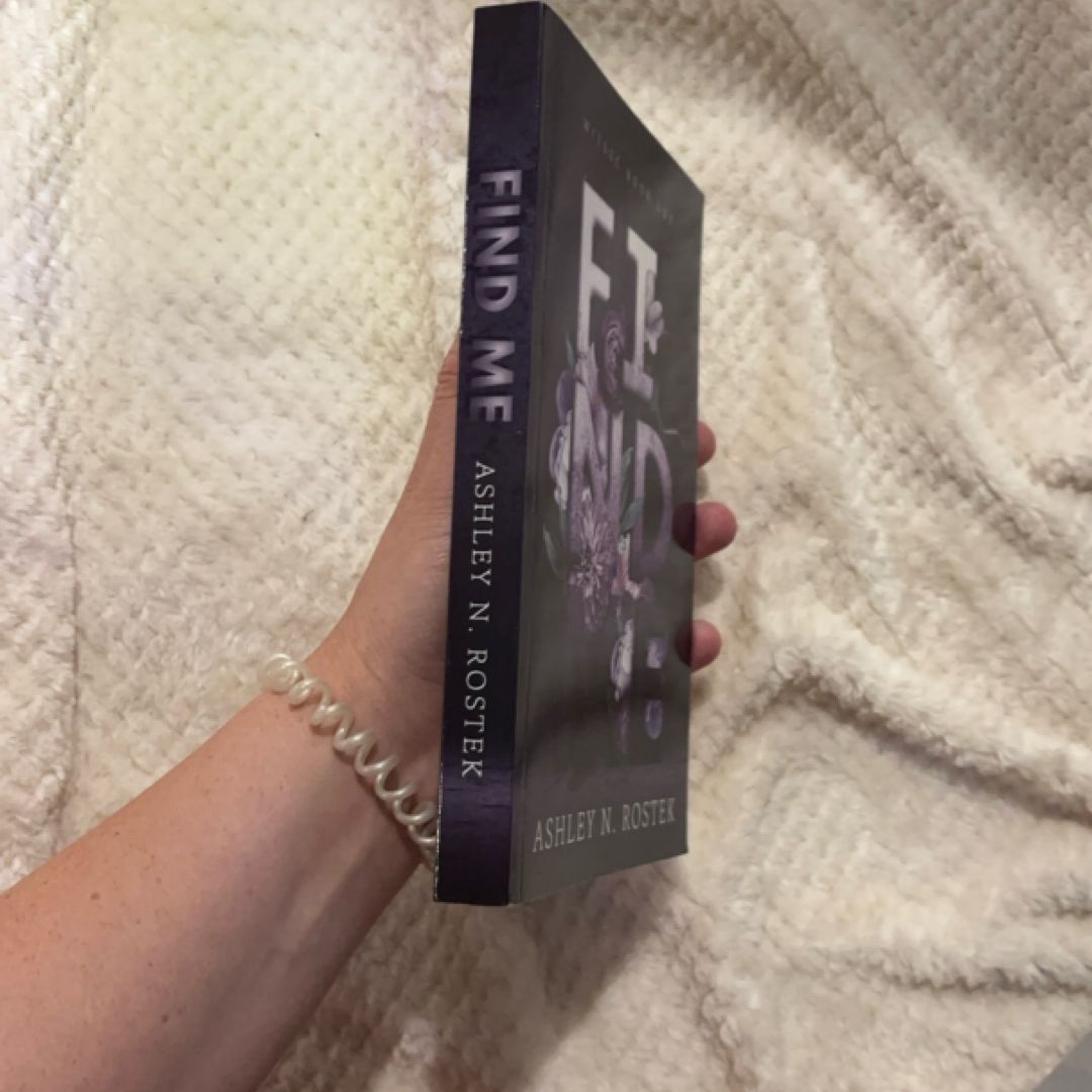 Find Me by Ashley N. Rostek