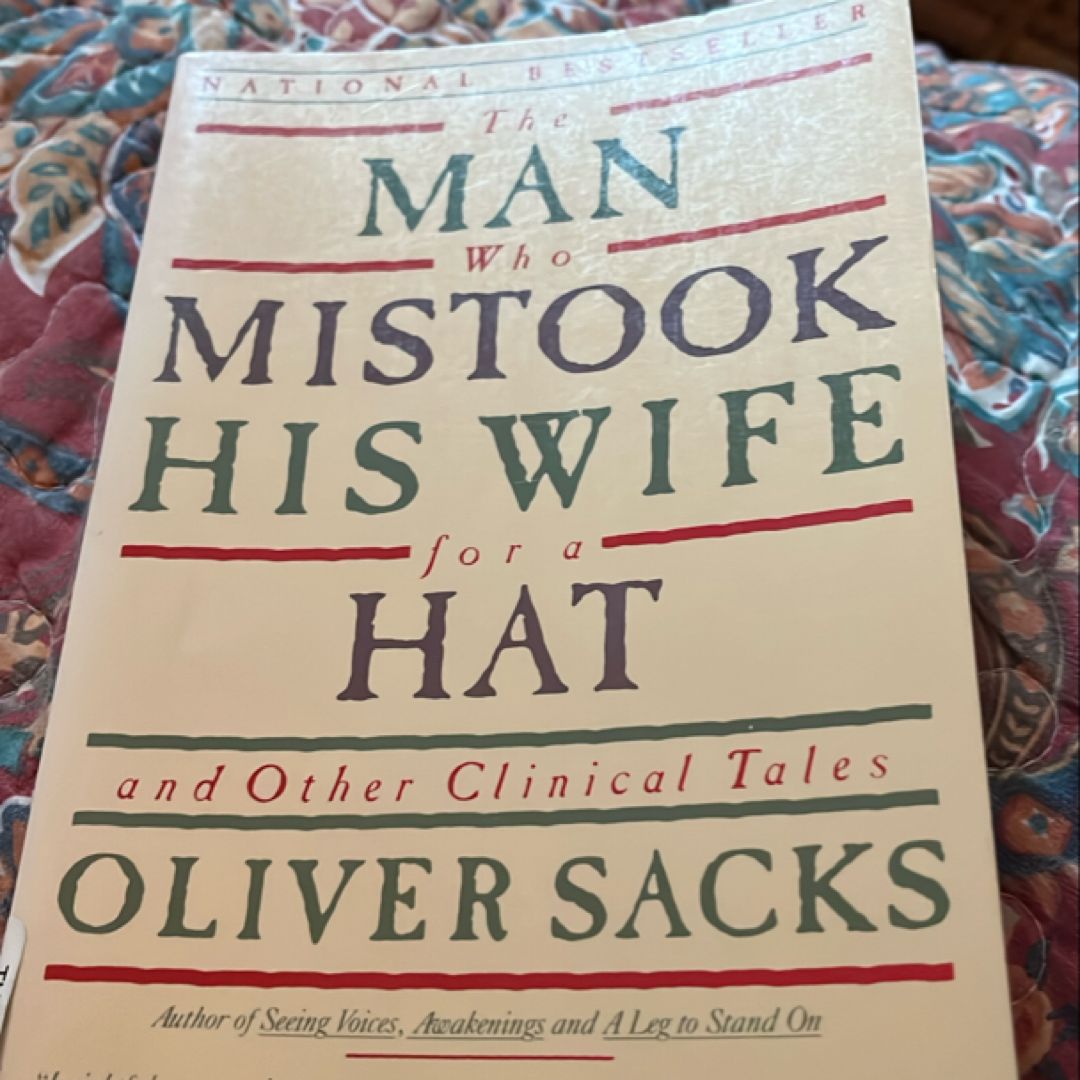 The Man Who mistook Hos Wife For a Hat 
